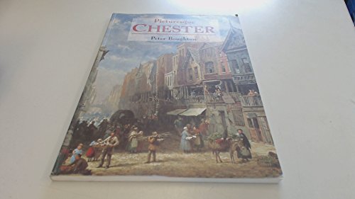 Beispielbild fr Picturesque Chester: The City in Art zum Verkauf von WorldofBooks