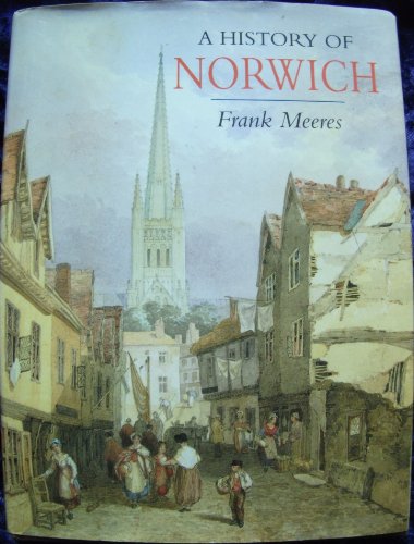 Beispielbild fr A History of Norwich zum Verkauf von WorldofBooks