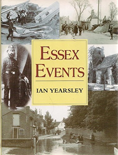 9781860771019: Essex Events: Death, Disaster, War and Weather
