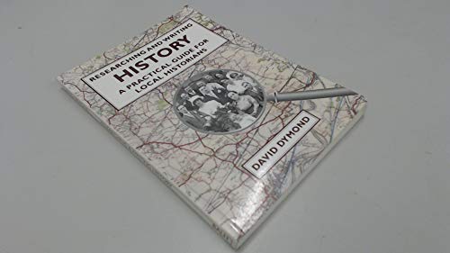 9781860771156: Researching and Writing History: A Practical Guide for Local Historians