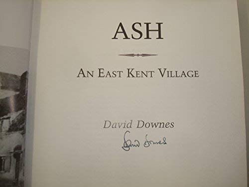 Beispielbild fr Ash: An East Kent Village zum Verkauf von WorldofBooks