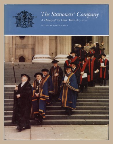9781860771408: The Stationers' Company: A History of the Later Years 1800-2000