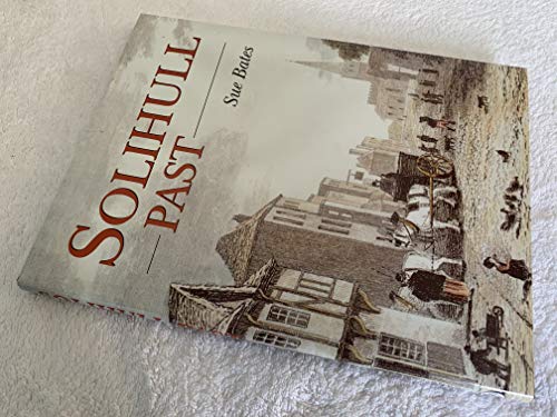 Stock image for Solihull Past for sale by AwesomeBooks