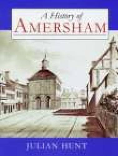 Imagen de archivo de A History of Amersham a la venta por WorldofBooks