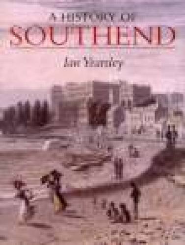 Stock image for A History of Southend for sale by WorldofBooks