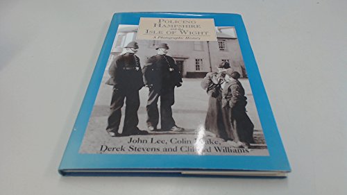 9781860771965: Policing Hampshire and the Isle of Wight: A Photographic History