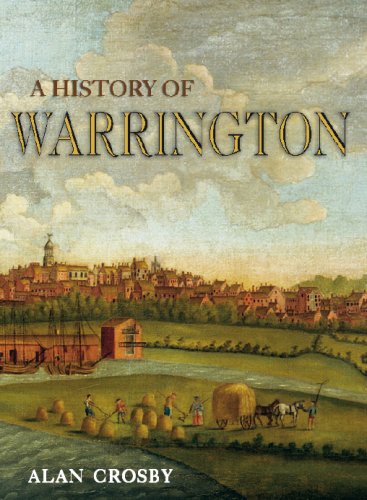 Beispielbild fr A History of Warrington zum Verkauf von WorldofBooks