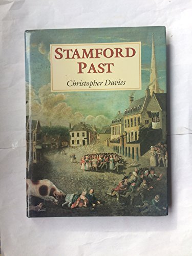 Beispielbild fr Stamford Past zum Verkauf von WorldofBooks