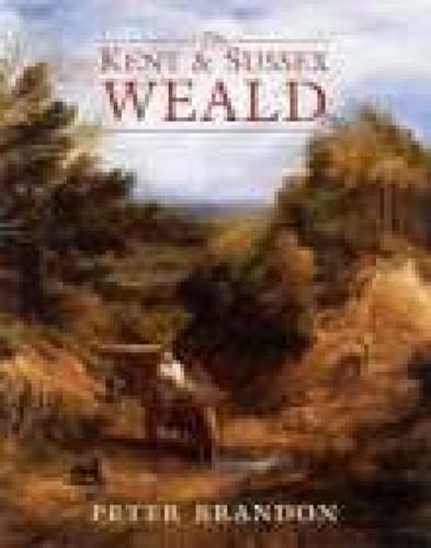 Beispielbild fr The Kent and Sussex Weald zum Verkauf von WorldofBooks