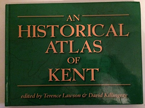 Beispielbild fr An Historical Atlas of Kent zum Verkauf von WorldofBooks