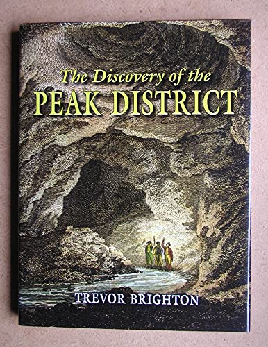 Imagen de archivo de The Discovery of the Peak District a la venta por WorldofBooks