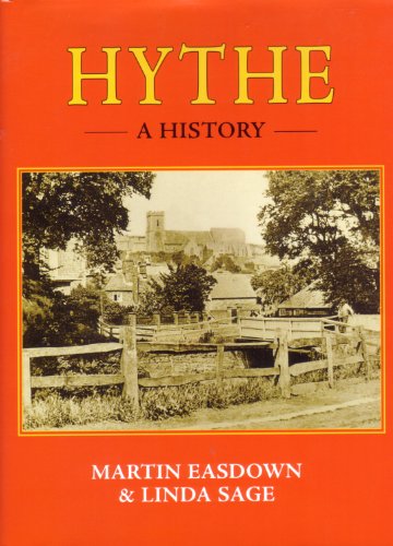 Stock image for Hythe. A History. for sale by David Ford Books PBFA