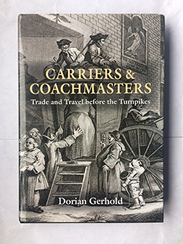 Beispielbild fr Carriers and Coachmasters: Trade and Travel Before the Turnpikes zum Verkauf von WorldofBooks