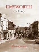 Emsworth: A History (9781860773464) by Whitfield, Robert; Whitfield, Bob