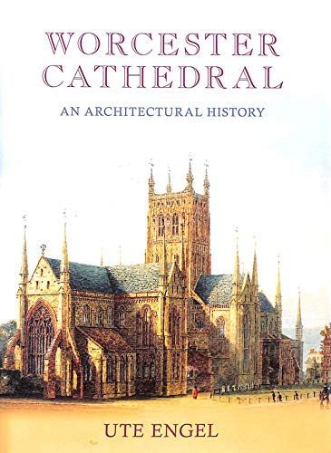 Worcester Cathedral (9781860773600) by Engel, Ute; Draper, Brian
