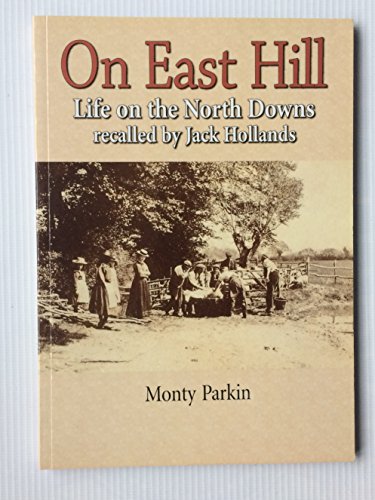 Stock image for On East Hill: Life on the North Downs for sale by WorldofBooks