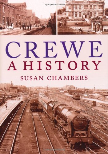 Crewe: A History (9781860774720) by Susan Chambers: