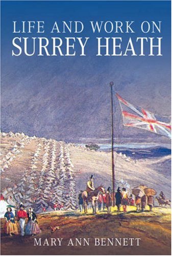 Life and work on Surrey Heath (9781860774928) by BENNETT, Mary Ann