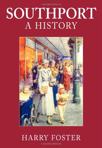 Southport: A Pictorial History (9781860775024) by Foster, Harry