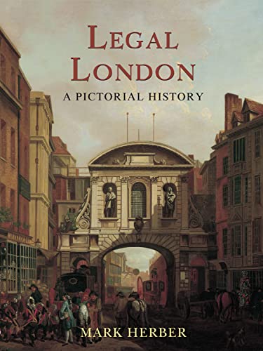 Imagen de archivo de Legal London: A Pictorial History a la venta por WorldofBooks