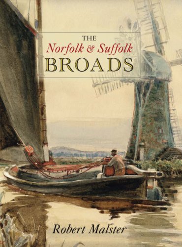 Beispielbild fr The Norfolk and Suffolk Broads zum Verkauf von WorldofBooks