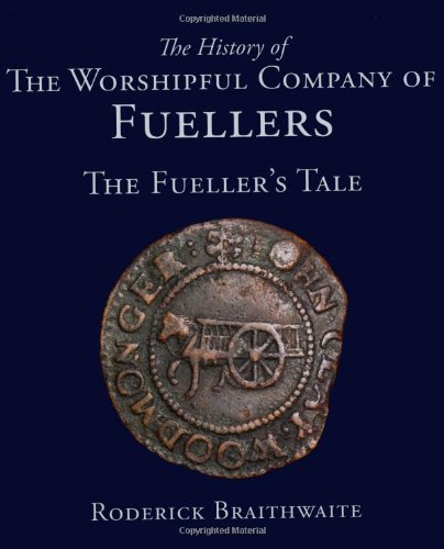 9781860775789: History of the Worshipful Company of Fuellers