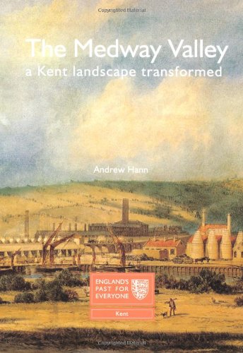 Beispielbild fr The Medway Valley: A Kent Landscape Transformed zum Verkauf von WorldofBooks