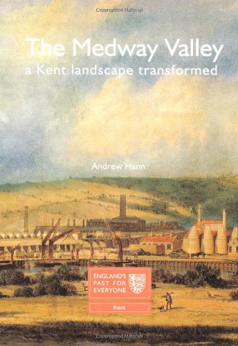 9781860776007: The Medway Valley: A Kent Landscape Transformed