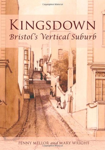 Beispielbild fr Kingsdown: Bristol's Vertical Suburb zum Verkauf von Goldstone Books