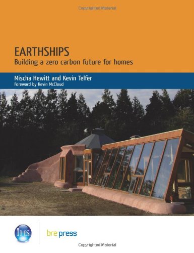 9781860819728: Earthships: Building a Zero Carbon Future for Homes