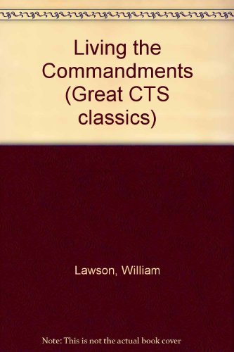 Living the Commandments (9781860820236) by William H. Lawson