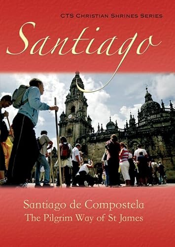 Beispielbild fr Santiago de Compostela: The Pilgrim Way of St James (Shrines) zum Verkauf von WorldofBooks