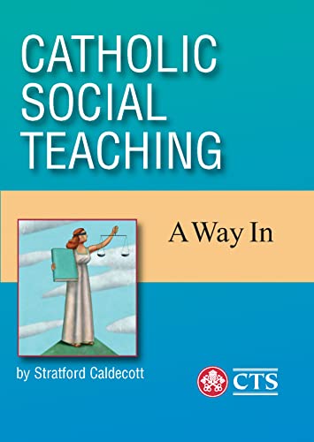 Beispielbild fr Catholic Social Teaching: A Way In zum Verkauf von WorldofBooks