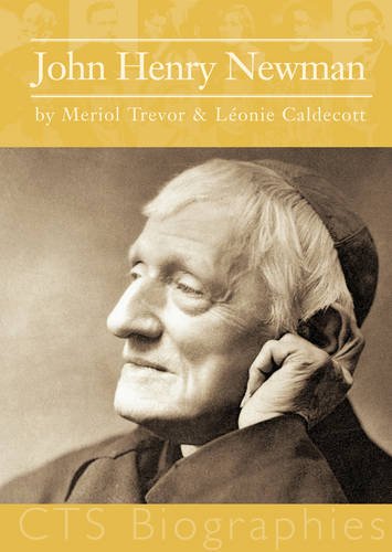 John Henry Newman: Apostle to the Doubtful (9781860821219) by Meriol Trevor; LÃ©onie Caldecott