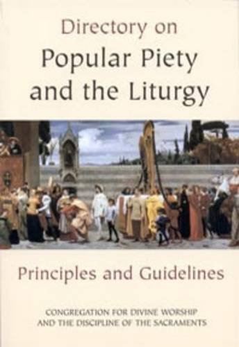 Imagen de archivo de Directory of Popular Piety and the Liturgy: Principles and Guidelines a la venta por WorldofBooks