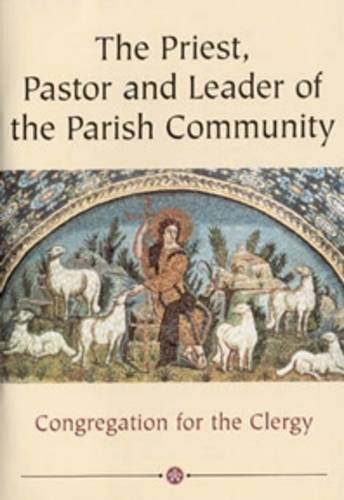Beispielbild fr The Priest, Pastor and Leader of the Parish Community zum Verkauf von WorldofBooks