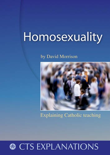 Beispielbild fr Homosexuality: Christ Above all: The Church's Teaching on Same Sex Attraction (Explanations) zum Verkauf von WorldofBooks