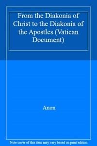 9781860822209: From the Diakonia of Christ to the Diakonia of the Apostles (Vatican Document)