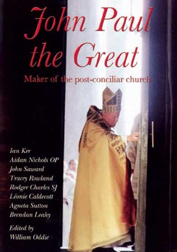 9781860822230: John Paul the Great: Maker of the Post-conciliar Church