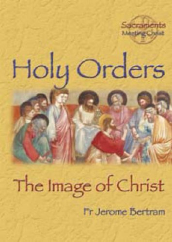 Imagen de archivo de Holy Orders: The Image of Christ a la venta por WorldofBooks