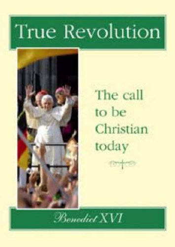 Imagen de archivo de True Revolution: Benedict XVI a la venta por Reuseabook