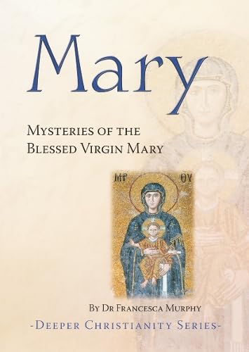 Imagen de archivo de Mary: Mysteries of the Blessed Virgin Mary (Spirituality) a la venta por WorldofBooks