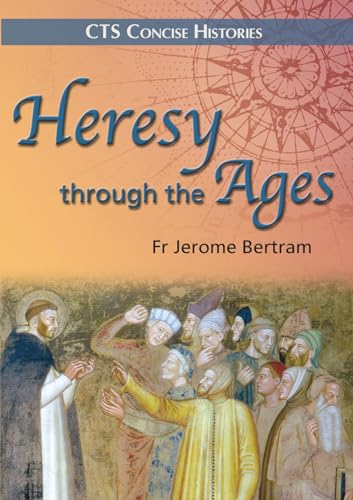 Beispielbild fr Heresy through the ages (Concise Histories) zum Verkauf von WorldofBooks