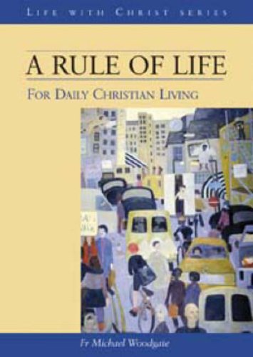 Stock image for A Rule of Life: For Daily Christian Living for sale by MusicMagpie