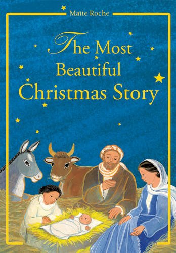 Beispielbild fr The Most Beautiful Christmas Story: According to the Gospels of St Luke and St Matthew (CTS Children's Books) zum Verkauf von AwesomeBooks