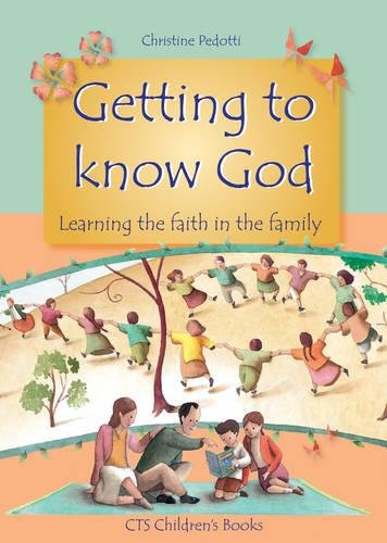 9781860824470: Getting to Know God: Learning about God in the Family (CTS Children's Books)