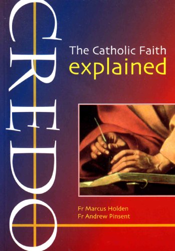 Stock image for Credo: The Catholic Faith Explained for sale by MusicMagpie