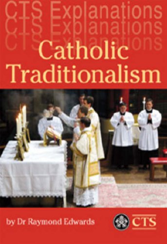 Imagen de archivo de Catholic Traditionalism (Explanations) a la venta por WorldofBooks