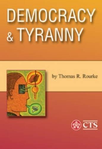 Stock image for Democracy and Tyranny: The Catholic Understanding of the State and Politics (Catholic Social Teaching) for sale by MusicMagpie