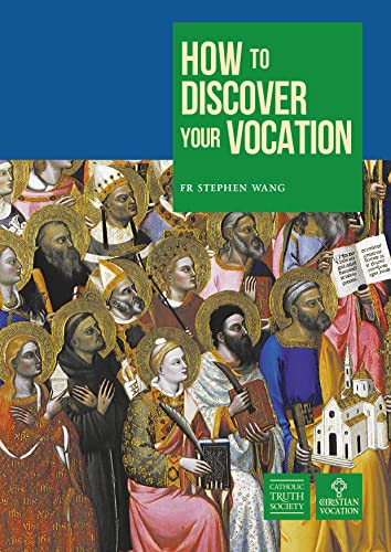 Stock image for How to Discover your Vocation : Marriage, Priesthood, Consecrated Life, Permanent Diaconate, Single Life for sale by Better World Books